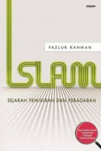 Islam : Sejarah pemikiran dan peradaban