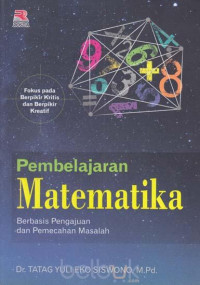 Pembelajaran matematika : berbasis pengajuan dan pemecahan masalah