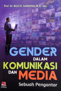 Gender dalam komunikasi dan media : sebuah pengantar