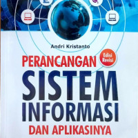 Perancangan sistem informasi dan aplikasinya