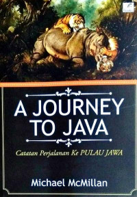 A journey to java : catatan perjalanan ke pulau jawa