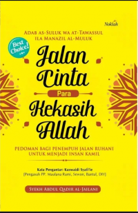 Jalan cinta para kekasih Allah : pedoman bagi penempuh jalan ruhani untuk menjadi insan kamil