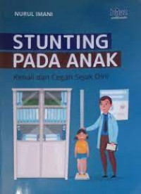 Stunting pada anak : kenali dan cegah sejak dini