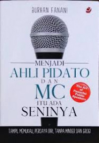 Menjadi ahli pidato dan mc itu ada seninya: tampil memukau, percaya diri, tanpa minder dan grogi