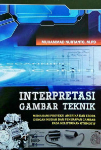 Interpretasi gambar teknik: memahami proyeksi Amerika dan Eropa dengan mudah dan penerapan gambar pada kelistrikan otomotif