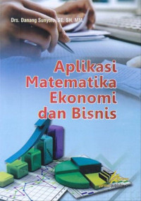 Aplikasi matematika ekonomi dan bisnis