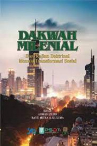 Dakwah milenial : dari kajian doktrinal menuju transformasi sosial