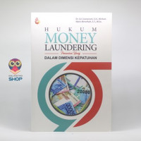 Hukum money laundering (pencucian uang) dalam dimensi kepatuhan