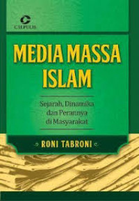 Media massa Islam : sejarah, dinamika dan perannya di masyarakat