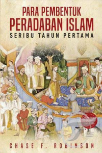 Para peradaban Islam seribu tahun pertama