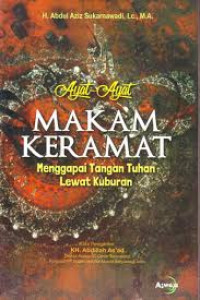 Ayat-ayat makam keramat: Menggapai tangan tuhan lewat kuburan