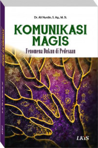 Komunikasi magis : fenomena dukun di pedesaan