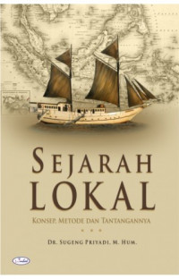 Sejarah lokal: konsep, metode dan tantangannya