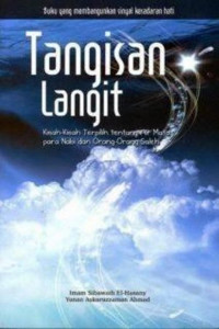 Tangisan langit : kisah-kisah terpilih tentang air mata para Nabi dan orang-orang saleh