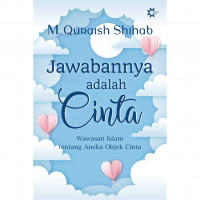 Jawabannya adalah cinta