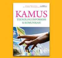 Kamus teknologi informasi dan  komunikasi