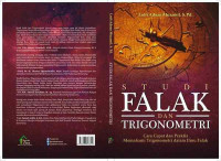 Studi falak dan trigonometri : cara cepat dan praktis memahami trigonometri dalam ilmu falak