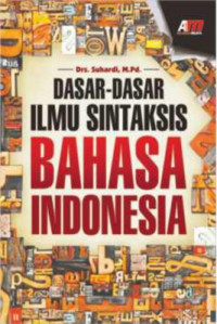 Dasar-dasar ilmu sintaksis Bahasa Idonesia