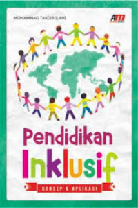 Pendidikan inklusif : konsep dan aplikasi