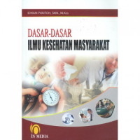 Dasar-dasar ilmu kesehatan masyarakat