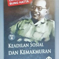 Karya lengkap Bung Hatta buku 4 : Kedilan sosial dan kemakmuran