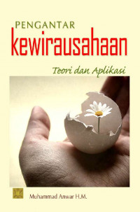 Pengantar kewirausahaan : teori dan aplikasi