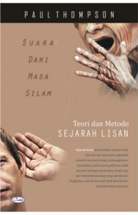 Suara dari masa silam : teori dan metode sejarah lisan