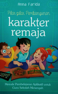 Pilar-pilar pembangunan karakter remaja