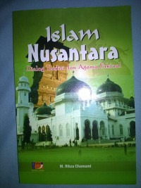 Islam nusantara : dialog tradisi dan agama faktual