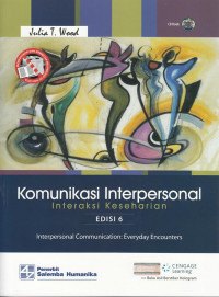 Komunikasi interpersonal : interaksi keseharian