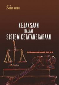 Kejaksaan dalam sistem ketatanegaraan