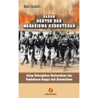 Saham dokter dan mahasiswa kedokteran dalam kebangkitan nasionalisme dan pembebasan bangsa dari penjajahan