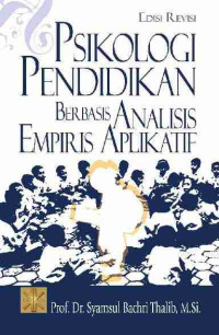 Psikologi pendidikan berbasis analisis empiris aplikatif