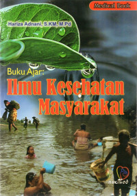 Buku ajar : ilmu kesehatan masyarakat