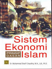 Sistem ekonomi Islam : prinsip dasar