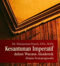 Kkesantunan imperatif dalam wacana akademik: kajian sosiopragmatik