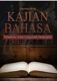 Kajian bahasa telaah ke arah linguistik deskriptif