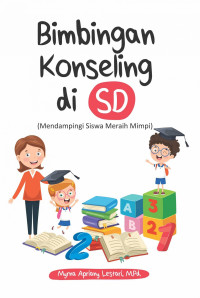 Bimbingan konseling di SD : mendampingi siswa meraih mimpi