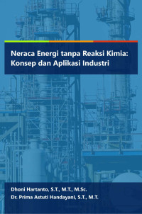 Neraca energi tanpa reaksi kimia dan kelembapan : konsep dan aplikasi industri