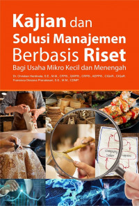 Kajian dan solusi manajemen berbasis riset bagi usaha mikro kecil dan menengah