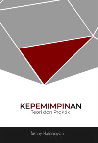 Kepemimpinan : teori dan praktik