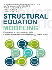 Structural equation modeling : konsep dan implementasinya pada kajian ilmu manajemen dengan menggunakan AMOS