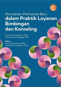 Permainan-permainan baru dalam praktik layanan bimbingan dan konseling