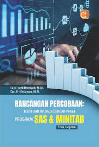 Rancangan percobaan : Teori dan aplikasi dengan paket program SAS & Minitab