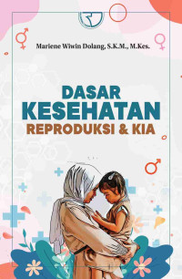 Dasar kesehatan reproduksi & KIA