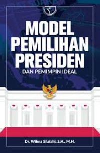 Model pemilihan presiden dan pemimpin ideal