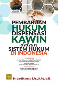 Pembaruan hukum dispensasi kawin dalam sistem hukum di Indonesia