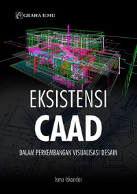 Eksistensi caad dalam perkembangan visualisasi desain