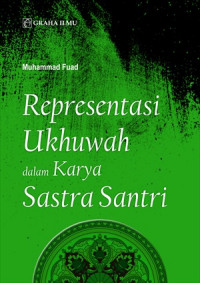 Representasi ukhuwah dalam karya sastra santri