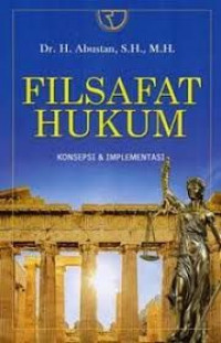 Filsafat hukum : konsepsi & implementasi